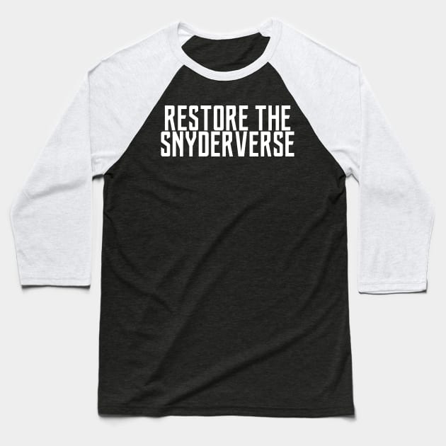 Restore The Snyderverse Baseball T-Shirt by My Geeky Tees - T-Shirt Designs